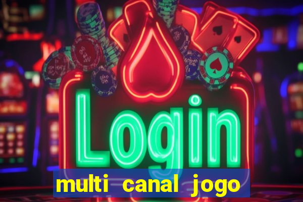 multi canal jogo do flamengo